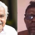 ഉമ്മന്‍ ചാണ്ടിയെ ഞാന്‍ ഒന്നും പറഞ്ഞിട്ടില്ല, പറഞ്ഞത് പത്രക്കാരെ: വിനായകന്‍
