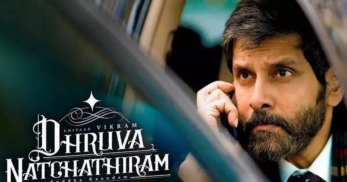 Dhruva Nachathiram: Vikram and Gautham Vasudev Movie Release Date Postponed