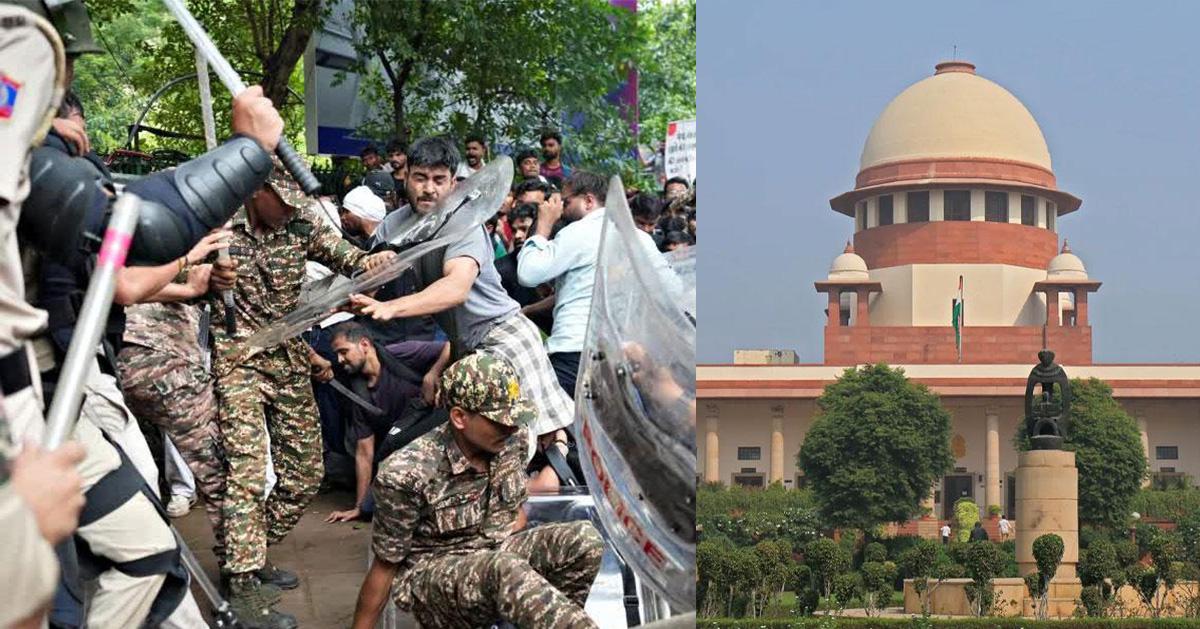 ലാത്തിച്ചാർജ് പ്രക്ഷോഭത്തിന് കാരണമാവരുത്: സുപ്രീം കോടതി