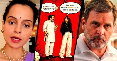 ബ്രോ വെയിറ്റ്; ഭാരത് മാതാ കീ ജയ്; പുരുഷാധിപത്യം തകര്‍ക്കൂ എന്ന രാഹുല്‍ ഗാന്ധിയുടെ പോസ്റ്റിന് പിന്നാലെ പരിഹാസവുമായി കങ്കണ റണാവത്ത്