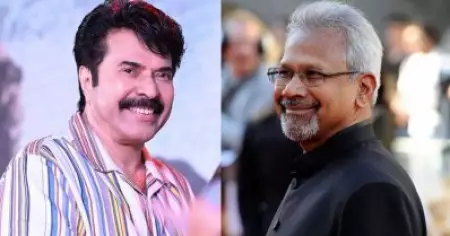 മമ്മൂട്ടിയുമൊത്ത് തുല്യ പ്രാധാന്യമുള്ള വേഷം ചെയ്യാൻ അദ്ദേഹത്തിന് മടിയുണ്ടായിരുന്നില്ല, എനിക്ക് ടെൻഷനായിരുന്നു: മണിരത്നം