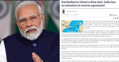 പ്രകോപനപരമായ നീക്കങ്ങള്‍ തുടര്‍ന്നാല്‍ മറ്റ് രാജ്യങ്ങളുടെ സഹായം സ്വീകരിക്കേണ്ടി വരും; കച്ചത്തീവ് വിഷയത്തില്‍ ഇന്ത്യക്കെതിരെ ശ്രീലങ്കൻ മാധ്യമങ്ങൾ