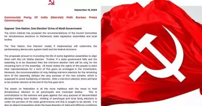‘ഒരു രാജ്യം ഒരു തെരഞ്ഞെടുപ്പ്’; ഇന്ത്യൻ ജനാധിപത്യ ഫെഡറല്‍ സംവിധാനത്തെ തകർക്കാനുള്ള ശ്രമം: സി.പി.ഐ.എം പോളിറ്റ് ബ്യൂറോ