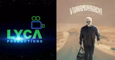 ലൈക്കയുടെ ടൈം, നല്ല ബെസ്റ്റ് ടൈം… വിടാമുയര്‍ച്ചിക്ക് പണി കൊടുത്ത് ഹോളിവുഡ് സ്റ്റുഡിയോ