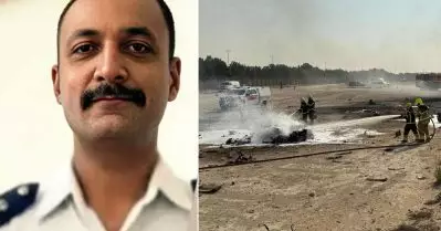 മരിച്ചത് വിങ് കമാന്‍ഡര്‍ നമന്‍ഷ് സ്യാല്‍; കത്തിയമര്‍ന്ന തേജസിലെ പൈലറ്റിനെ തിരിച്ചറിഞ്ഞു