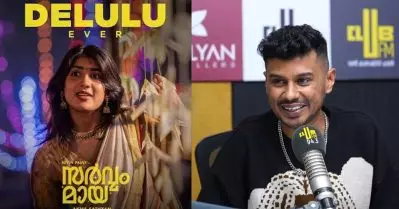 ഡെലൂലു സോങ് ‘സർവം മായ’യിലേതാണെന്ന് കരുതി ഒരു മ്യൂസിക് ഡയറക്ടർ വരെ വിളിച്ചു: ഫെജോ